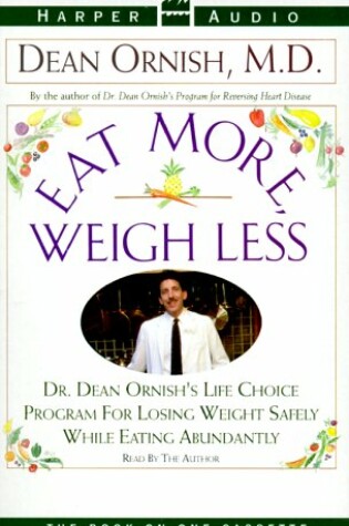 Cover of Eat More, Weigh Less