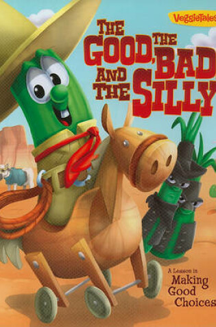 Cover of The Good, the Bad, and the Silly Book