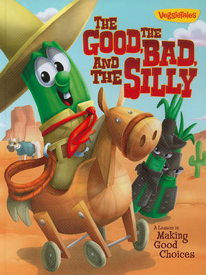 Book cover for The Good, the Bad, and the Silly Book