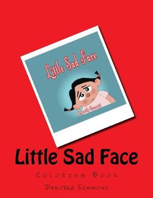 Book cover for Little Sad Face Coloring Book