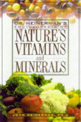 Book cover for Heinermans Encyclopedia of Vitamins, Minerals, and Enzymes (Trade Version)