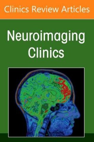 Cover of Skull Base Neuroimaging, An Issue of Neuroimaging Clinics of North America