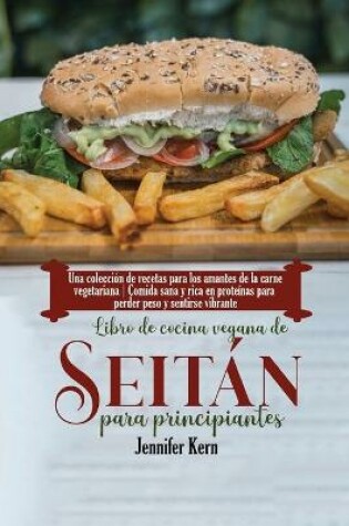 Cover of Libro de cocina vegana de seitán para principiantes