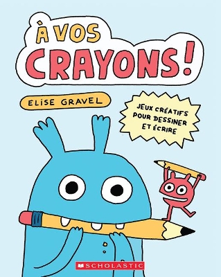 Book cover for A Vos Crayons!
