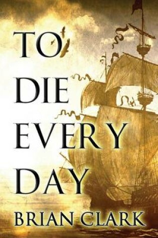 Cover of To Die Every Day