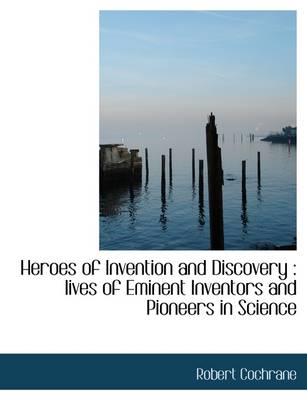 Book cover for Heroes of Invention and Discovery