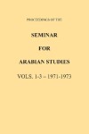 Book cover for Proceedings of the Seminar for Arabian Studies Volume 1-3 1971-1973