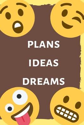 Book cover for Plans Ideas Dreams