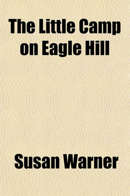 Book cover for The Little Camp on Eagle Hill