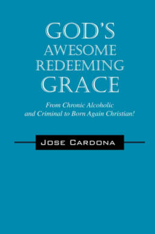 Cover of God's Awesome Redeeming Grace!!!