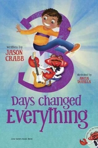 Cover of 3 Days Changed Everything