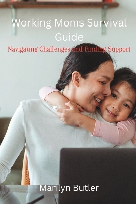 Book cover for Working Moms Survival Guide