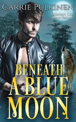 Book cover for Beneath a Blue Moon