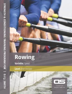 Book cover for DS Performance - Strength & Conditioning Training Program for Rowing, Speed, Intermediate