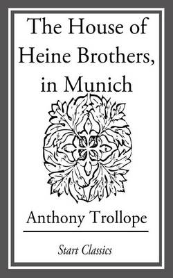 Book cover for The House of Heine Brothers, in Munic