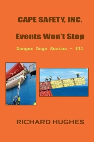 Cover of Cape Safety, Inc. - Events Won't Stop