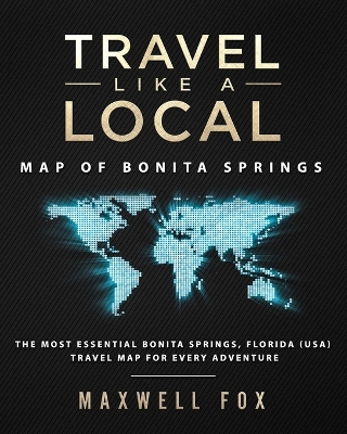 Book cover for Travel Like a Local - Map of Bonita Springs