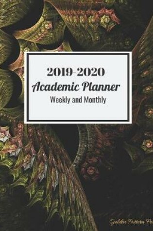 Cover of 2019-2020 Academic Planner Weekly and Monthly Golden Pattern Fractal