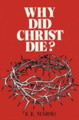 Cover of Why Did Christ Die?