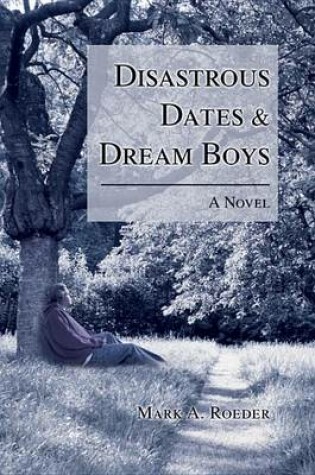 Cover of Disastrous Dates & Dream Boys