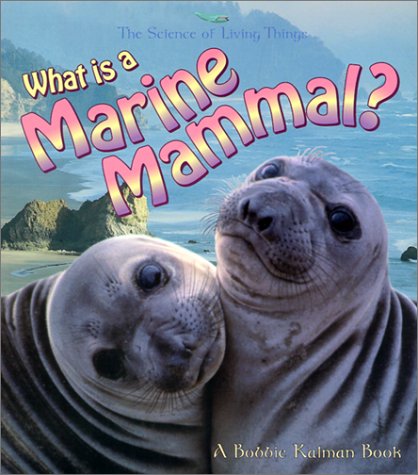 Cover of What Is a Marine Mammal?