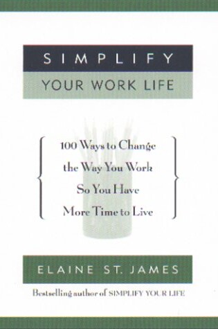 Cover of Simplify Your Work Life