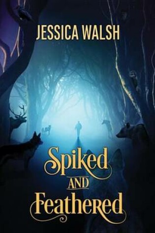 Cover of Spiked and Feathered