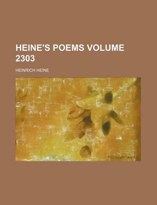 Book cover for Heine's Poems Volume 2303