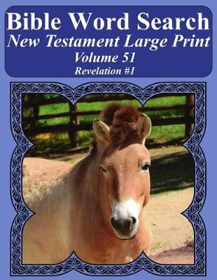 Book cover for Bible Word Search New Testament Large Print Volume 51