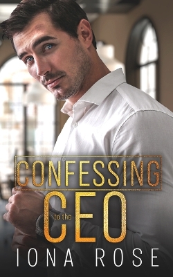 Book cover for Confessing To The CEO