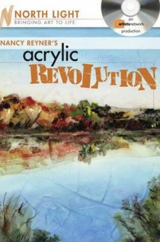 Cover of Nancy Reyner's Acrylic Revolution