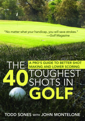 Book cover for The 40 Toughest Shots in Golf