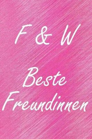 Cover of F & W. Beste Freundinnen