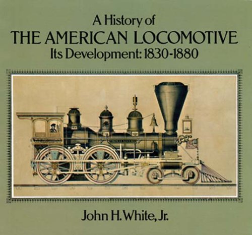 Book cover for A History of the American Locomotive