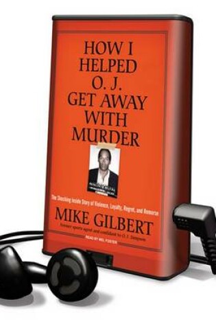 Cover of How I Helped O. J. Get Away with Murder