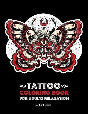 Book cover for Tattoo Coloring Book For Adults Relaxation