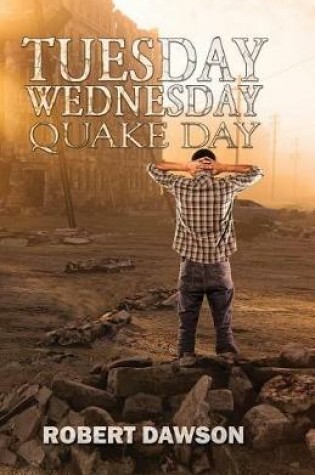 Cover of Tuesday, Wednesday, Quake Day