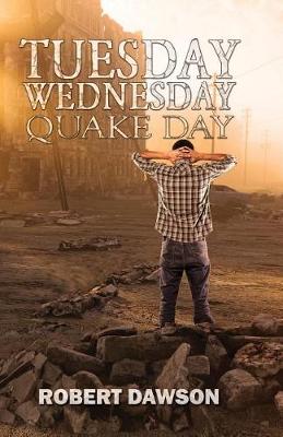 Book cover for Tuesday, Wednesday, Quake Day