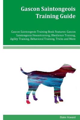 Book cover for Gascon Saintongeois Training Guide Gascon Saintongeois Training Book Features