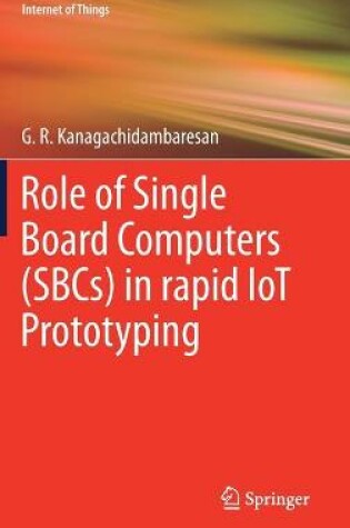 Cover of Role of Single Board Computers (SBCs) in rapid IoT Prototyping