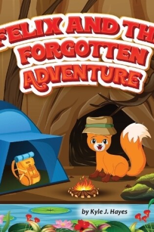 Cover of Felix and the forgotten Adventure