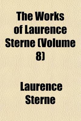 Book cover for The Works of Laurence Sterne (Volume 8)