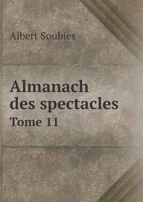 Book cover for Almanach des spectacles Tome 11