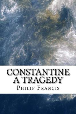 Book cover for Constantine a tragedy