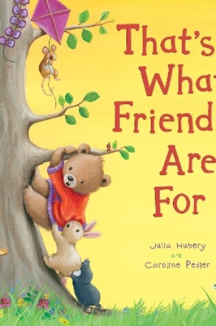 Cover of That's What Friends Are For