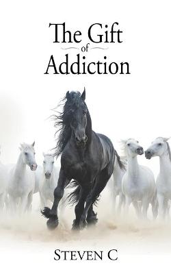 Book cover for The Gift of Addiction