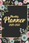 Book cover for Monthly Planner 2020-2022