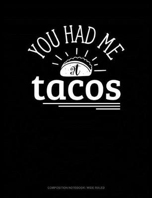 Cover of You Had Me at Tacos