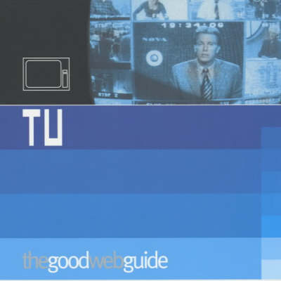 Book cover for The Good Web Guide to TV