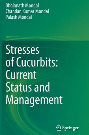 Cover of Stresses of Cucurbits: Current Status and Management